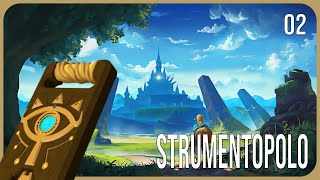 Strumentopoli a me 002  The Legend of Zelda Breath of the Wild [upl. by Gert]