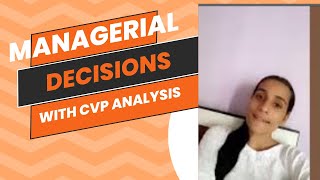 Managerial decisions with CVP analysis  part1 complete concept [upl. by Heywood470]