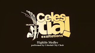 Highlife MedleyCelestial City ChoirCE23 [upl. by Ahsinhoj]