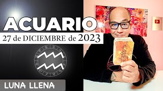 ACUARIO  Horóscopo de hoy 27 de Diciembre 2023 [upl. by Yrebmik]