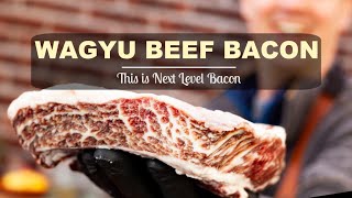 Wagyu Beef Bacon  Yes its real [upl. by Emmalyn318]