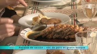 Recette de Saison  Roti de porc et Gratin Basque [upl. by Flavio]