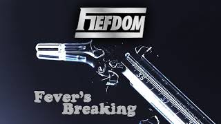 Fiefdom  Fevers Breaking [upl. by Ileak]