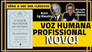 🎧🎧🎧Audiolivro  O MAIOR VENDEDOR DO MUNDO💰💰💰 Og Mandino  Completo  🎙️🎙️🎙️ Narração Profissional [upl. by Ecienal]