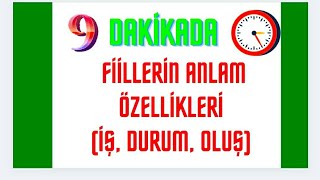 FİİLLERİN ANLAM ÖZELLİKLERİ İŞ DURUM OLUŞ fiiller 7sınıf [upl. by Herzberg412]