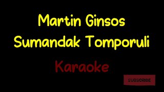 Sumandak tamparuli Martin Ginsos Karaoke [upl. by Ecnahs862]