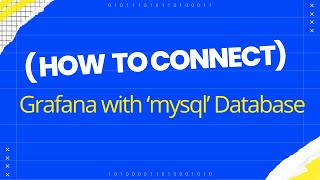 How to connect Grafana with MySql Database for monitoring grafana grafanatutorials mysql [upl. by Shiverick]