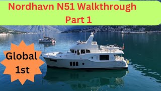 Global Debut  Nordhavn’s 1st N51 Walkthrough [upl. by Nealson]