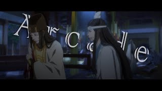 AMV Mo Dao Zu Shi  魔道祖师 Lan Xichen amp Jin Guangyao  Arcade [upl. by Teteak]