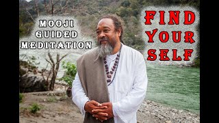 Amazing Mooji guided meditation Find Your Self NO COUGHING [upl. by Neelcaj]