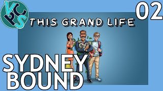 Sydney Bound  This Grand Life EP02  Adult Life Simulator Gameplay [upl. by Dyanna]