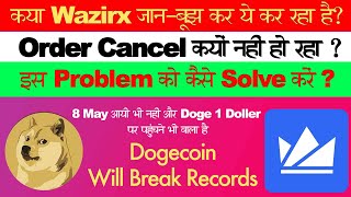 How to Solve Cancel Order Problem on Wazirx  Wealth Fame 2021 [upl. by Acirderf]