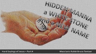 Hidden Manna A White Stone and A New Name [upl. by Othe]