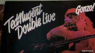 Ted Nugent Double Live Album Gonzo 1978 [upl. by Inus953]