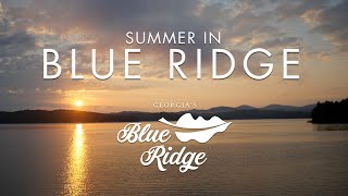 Blue Ridge GA Summer [upl. by Atekal]