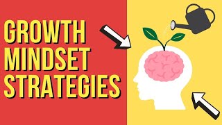 11 Growth Mindset Strategies Overcome Your Fix Mindset to Grow as a Person [upl. by Hadden]