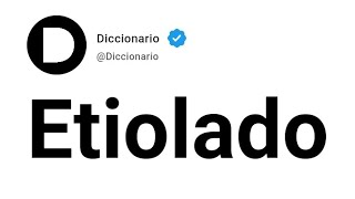 Etiolado Significado En Español [upl. by Ydner955]