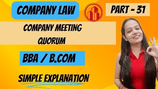 Company Law  Company meeting  Quorum  Simple  BBA  BCOM  As Per NEP  Part  31 bbabcom [upl. by Rajiv53]