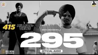 295  official music 🎵 SIDHU MOOSE WALA [upl. by Aikan548]