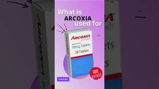 ARCOXIA SIDE EFFECTS 💊  What is arcoxia used for [upl. by Ashok547]