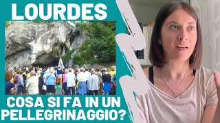 Cosa si fa in un Pellegrinaggio a Lourdes [upl. by Qooraf]