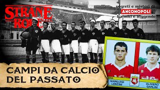 La storia dei campi da calcio di Ancona [upl. by Reiss]