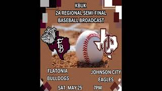 Flatonia Bulldogs v Johnson City Eagles May 25 [upl. by Emmey]