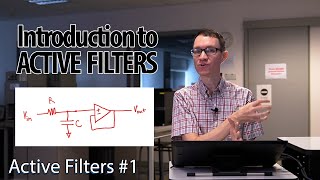 Introduction to Active Filters 1  Active Filters [upl. by Gahan]