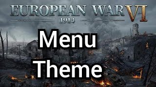 European War 61914 Menu Theme [upl. by Fisken]