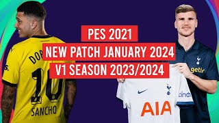 PES 2021 NEW PATCH JANUARY 2024 V1 SEASON 20232024  PS4  PS5  PC [upl. by Friede]