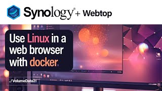 Use Linux in a web browser with Docker on a Synology NAS Webtop [upl. by Katine]