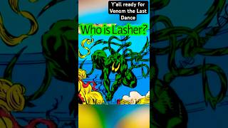 Lasher Unleashed Dive into Venom 3 NOW venom3 marvelcomics venomthelastdance [upl. by Camilla219]