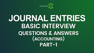 JOURNAL ENTRIES Interview Questions and Answers with Examples  Accounting Journal Entry [upl. by Pepper]