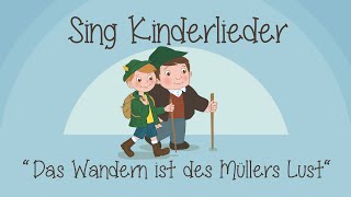 Das Wandern ist des Müllers Lust  Kinderlieder zum Mitsingen  Sing Kinderlieder [upl. by Ehsiom]