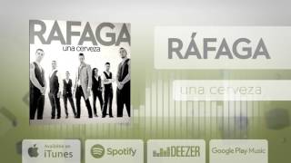 Ráfaga  Una Cerveza  Disco completo Enganchado [upl. by Gan668]