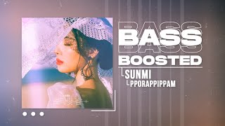 SUNMI 선미  pporappippam 보라빛 밤 BASS BOOSTED [upl. by Jephthah]