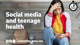 Social media and teenage health ⏲️ 6 Minute English [upl. by Yesac921]