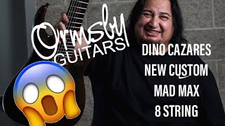 Dino Cazares Custom Mad Max 8 String First Reaction  Ormsby Guitars Ft Kris Xenopoulos [upl. by Berliner743]