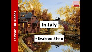 In July poem SONG by Evaleen Stein The English Channel Class 3 LessonsForKiddos 2021 [upl. by Jankell]