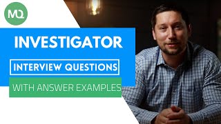 Investigator Interview Questions with Answer Examples [upl. by Sukhum966]