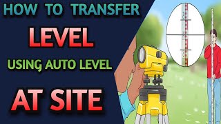 StepbyStep Guide on Transferring Levels with Auto Level  Dumpy Level on your Construction Site [upl. by Molohs]