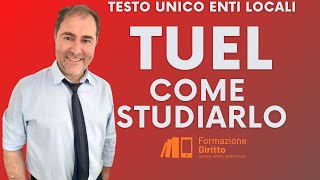 TESTO UNICO ENTI LOCALI Come studiarlo  mappa di lavoro [upl. by Colt]