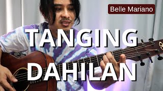 Tanging Dahilan chords guitar tutorial  Belle Mariano [upl. by Atiraj636]