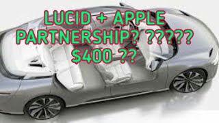 LUCID  APPLE JOINING FORCES 400 SHARE PRICE [upl. by Jacquelyn]