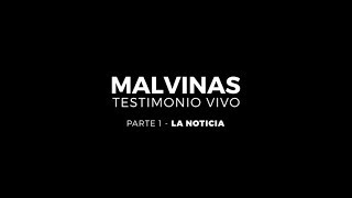 Malvinas  Testimonio Vivo  Capítulo 1 [upl. by Rubin]