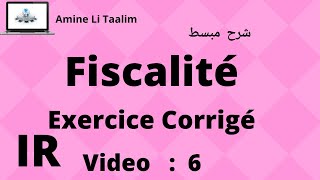 Fiscalité IR  Exercice Corrigé 2 IR sur Salaire Impôt sur le Revenu [upl. by Nuahsal]