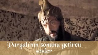 Muhteşem Yüzyıl 82 Bölüm Özel  Pargalının Sonunu Getiren Sözler [upl. by Darce200]