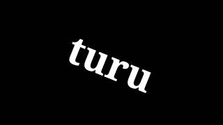 turu turu turu [upl. by Bouzoun]