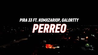 PERREo  Pira33 ft Komxzario Galortty Hola me despido [upl. by Hairu]