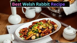 Best Welsh Rabbit Recipe [upl. by Attehcram402]